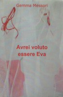 Avrei voluto essere Eva